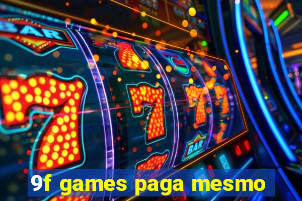 9f games paga mesmo